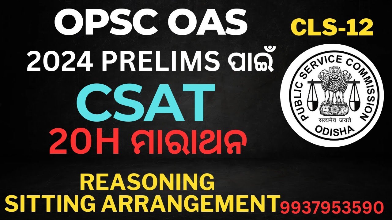 OPSC  OAS, CSAT 20 H, REASONING , SITTING ARRANGEMENT