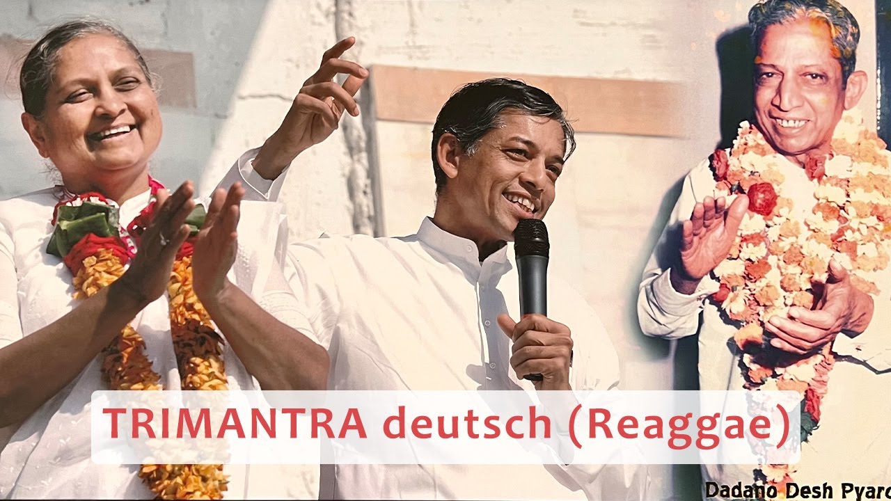 TRIMANTRA - Die drei Mantras, die alle Hindernisse im Leben zerstören | Reaggae DEU | Akram Vignan