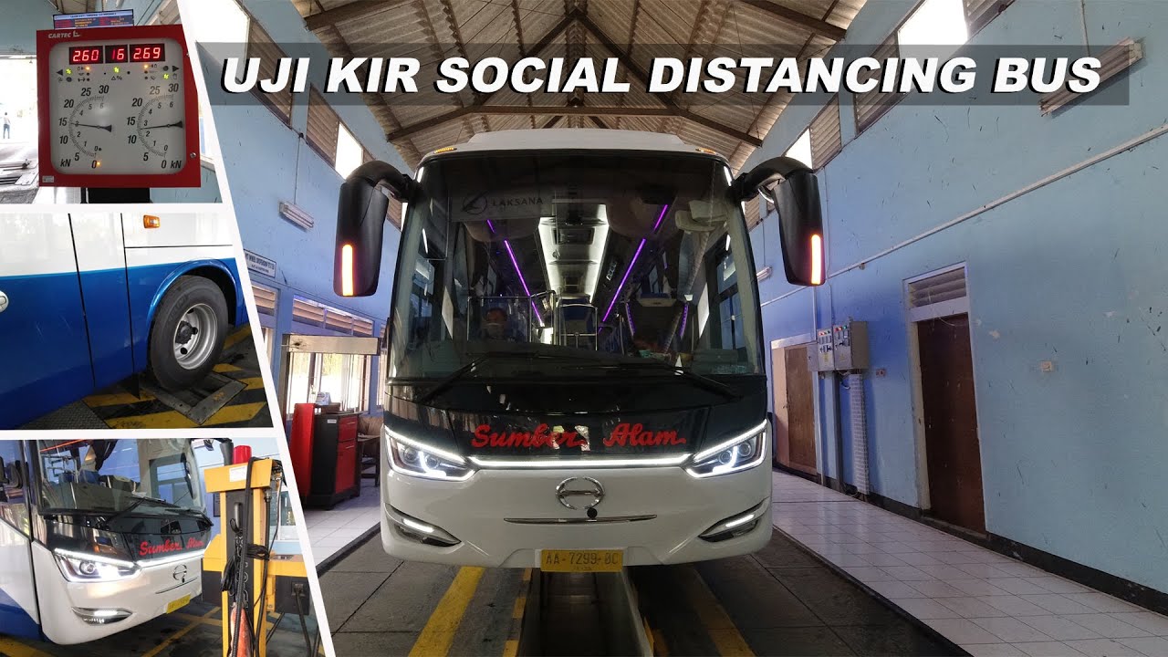 BAGAIMANA PROSES & APA SAJA YANG DIUJIKAN DALAM UJI KIR..?? | Vlog Social Distancing Bus