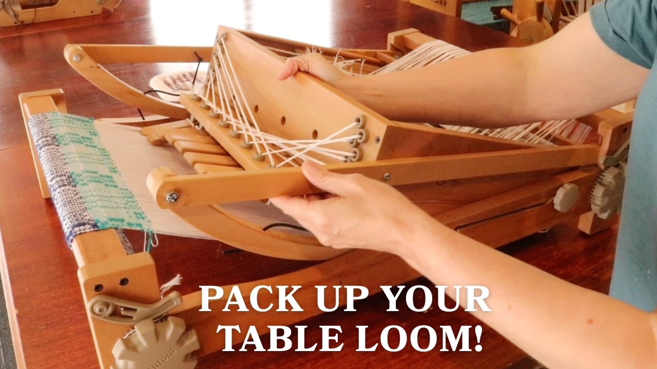 Packing Up Your Ashford Table Loom Folding The Castle