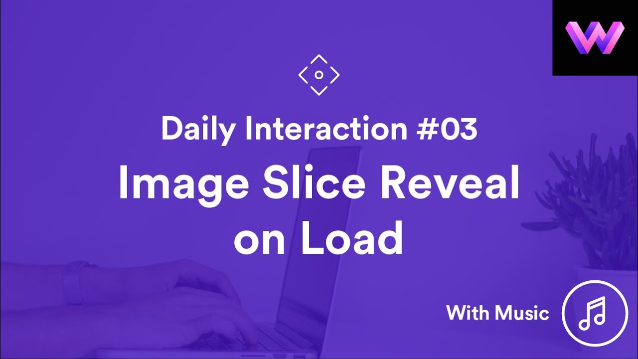 Daily Interaction #3 with Music | Image Slice Reveal | WebDev For You | Made in Webflow