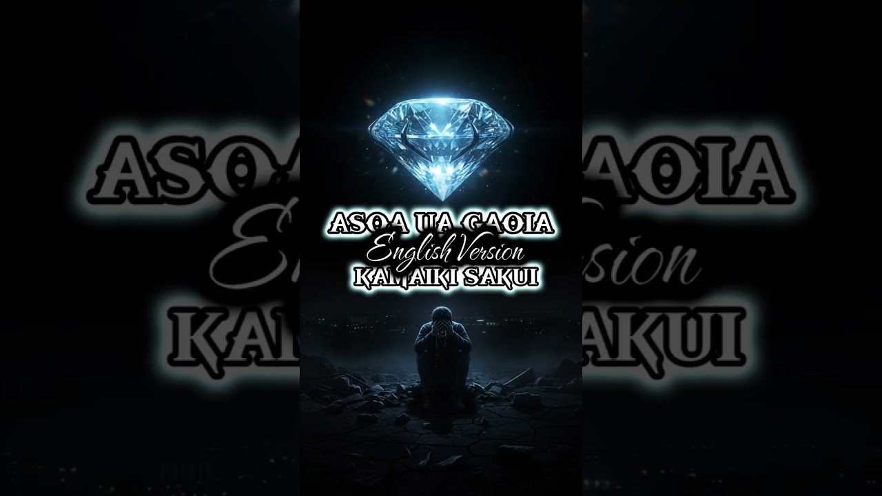 Asoa Ua Gaoia [English Version) by Kamaiki Sakui 