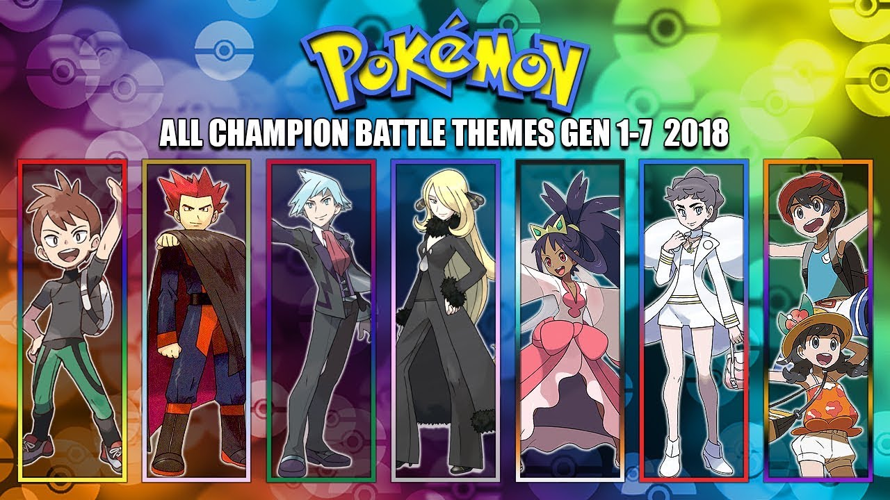 All Pokémon Champion Battle Themes [GEN 1-7] 2018