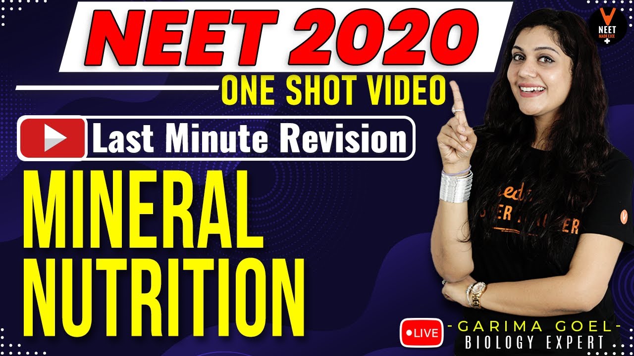 Mineral Nutrition Class 11 Biology One Shot | NEET 2020 Preparation | NEET Biology | Garima Goel