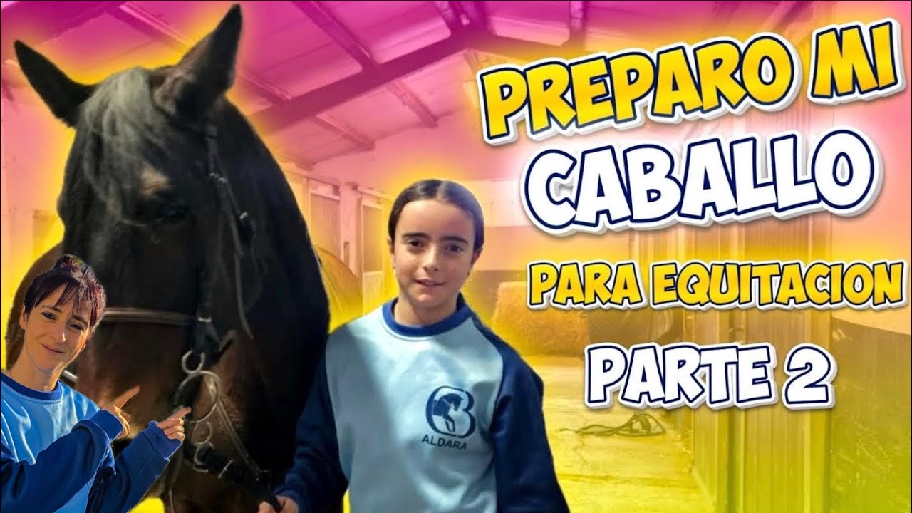 Aldara prepara a Spirit 🐴, el caballo pura sangre inglés / Parte 2 #caballos #vlog