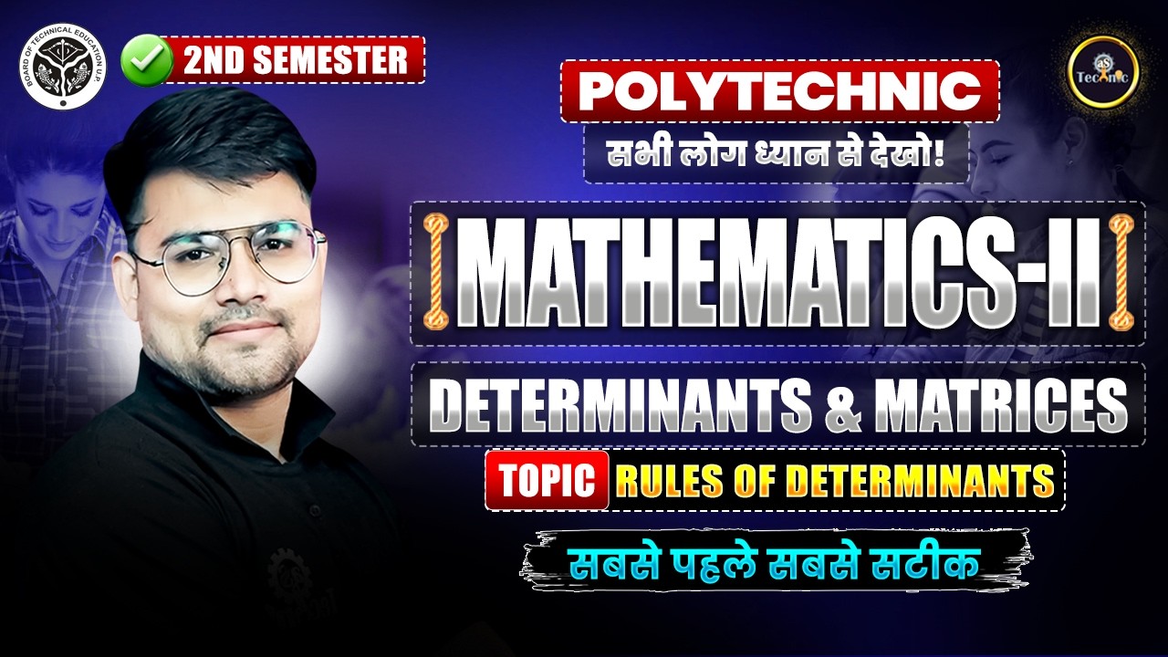 MATHEMATICS-2 | Rules of Determinants | Unit–1 Determinants & Matrices | 2ND SEM ALL BRANCHES