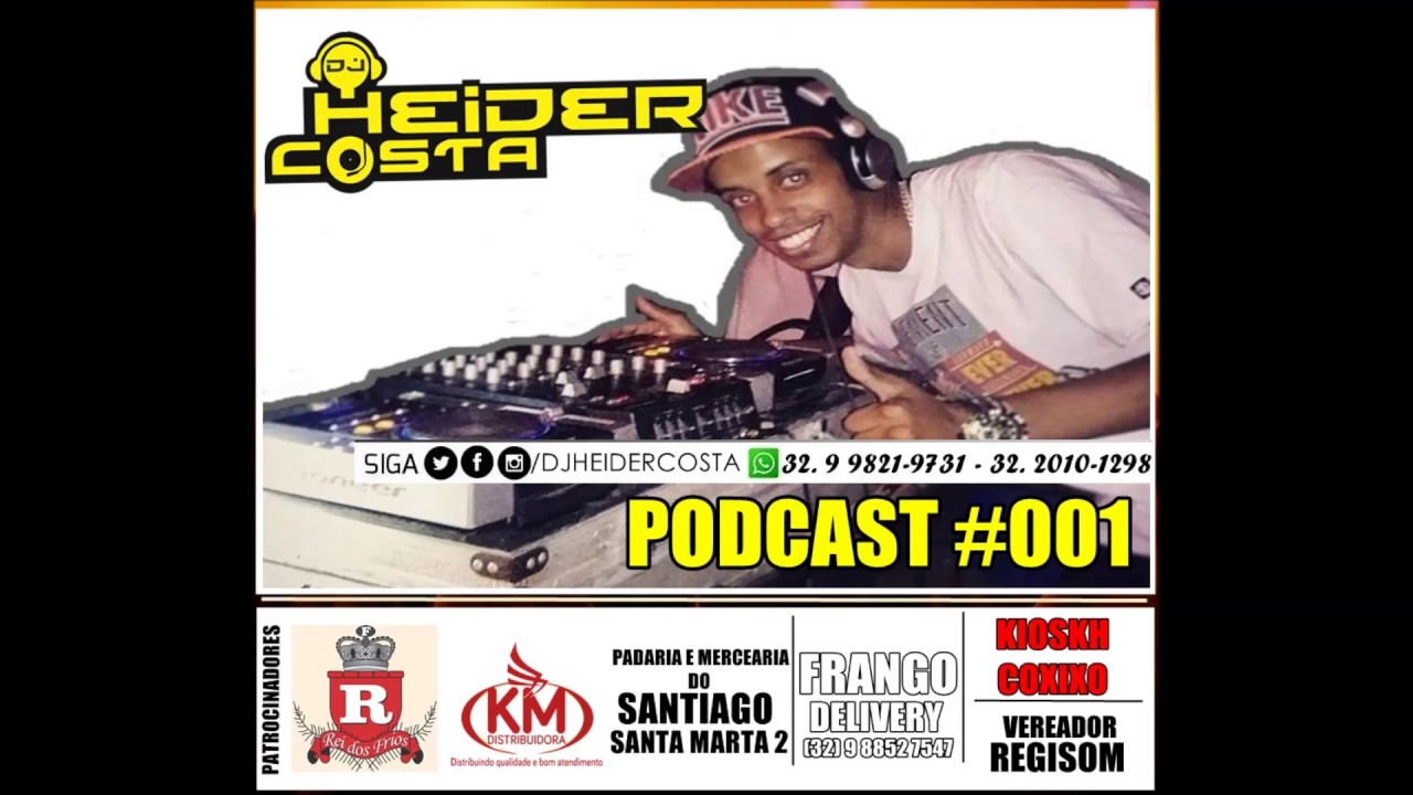 DJ Heider Costa - Podcast #001
