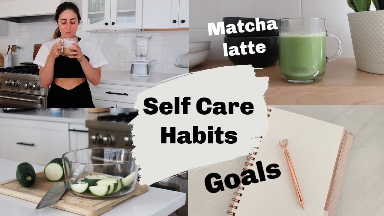 SELF CARE HABITS I DO// How to change your life + set goals