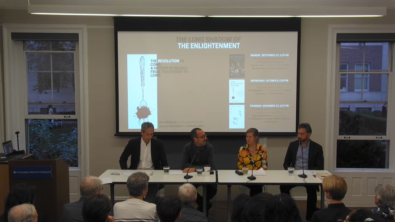 The Revolution to Come: A History of an Idea from Thucydides to Lenin - With Dan Edelstein.