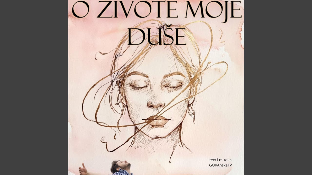 O živote moje du&scaron;e