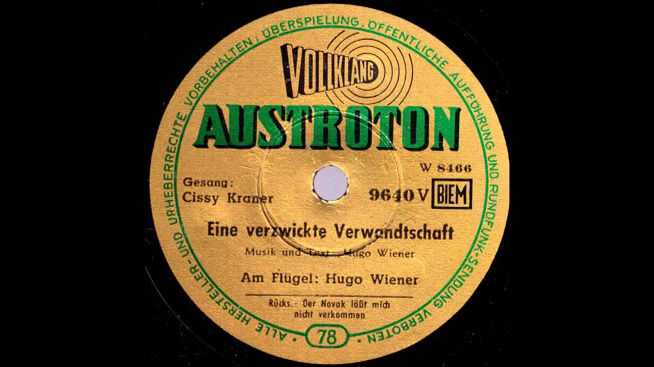 Eine verzwickte Verwandtschaft / Cissy Kraner, am Fl&uuml;gel: Hugo Wiener