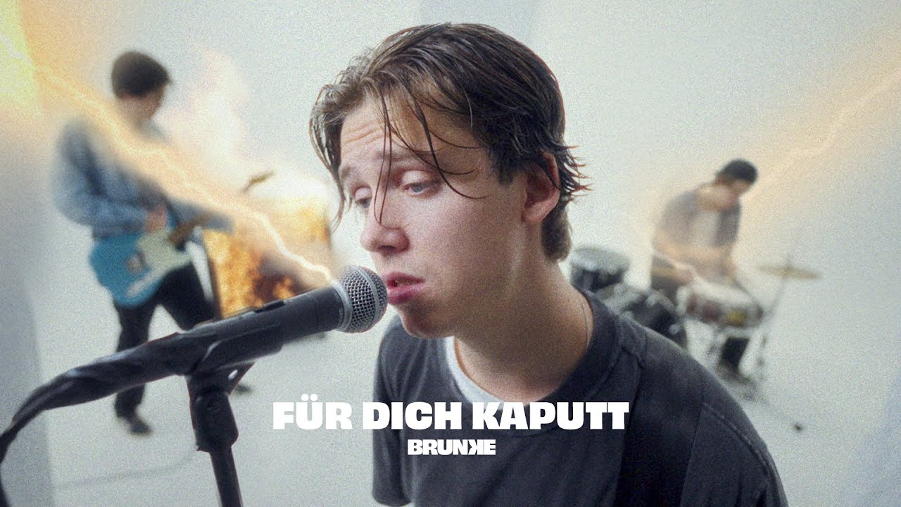 BRUNKE - für dich kaputt (Official Video)