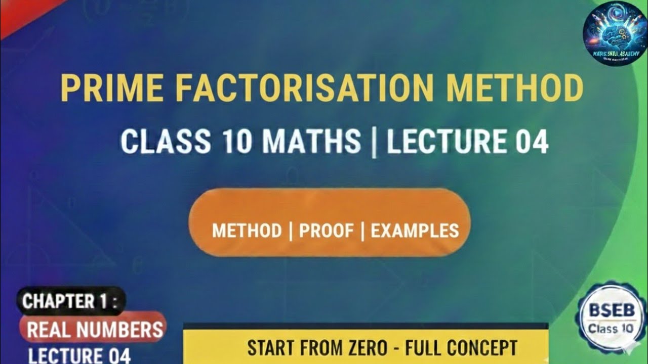 Class 10 Maths Chapter 1 | Prime Factorisation Method | Real Numbers | Lecture 4
