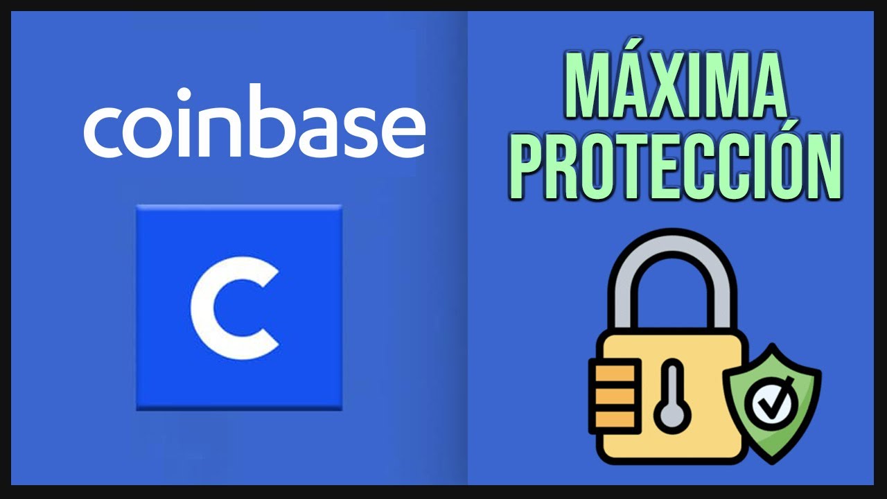 🔒 C&oacute;mo PROTEGER tu Cuenta de COINBASE || M&aacute;xima Seguridad en 2026