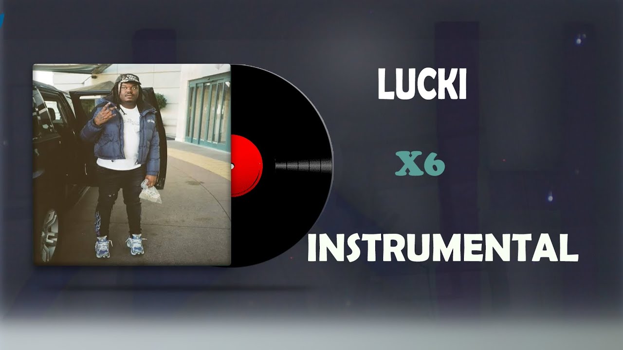 LUCKI X6 Instrumental