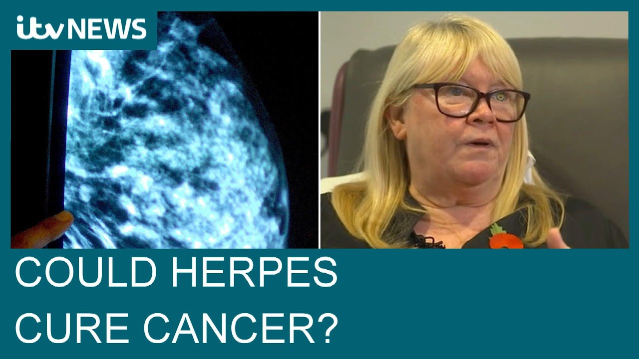 Could herpes help cure cancer? A new vaccine is proving successful in shrinking tumours | ITV News