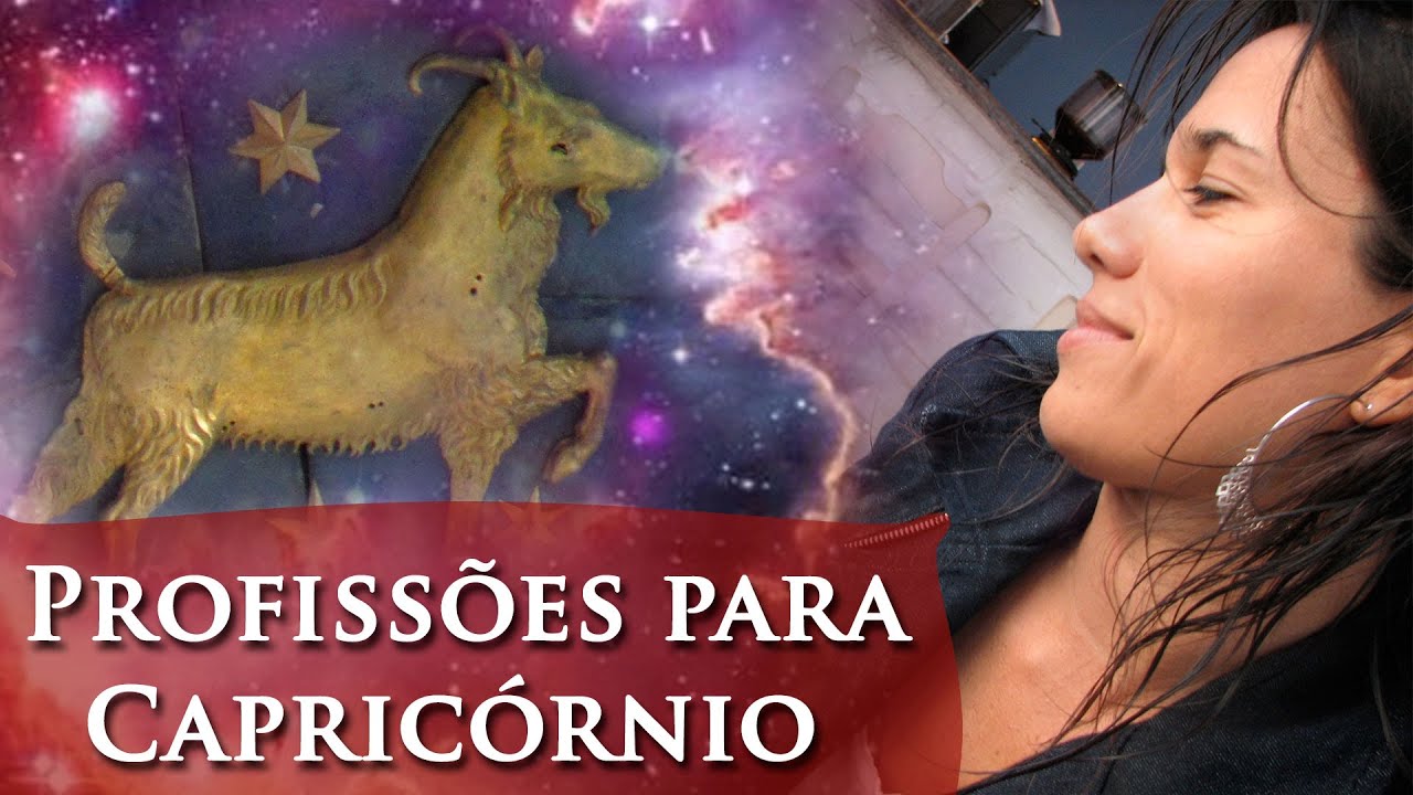 PROFISS&Otilde;ES PARA CAPRIC&Oacute;RNIO - PROFISS&Otilde;ES PARA O SIGNO DE CAPRIC&Oacute;RNIO - POR PAULA PIRES