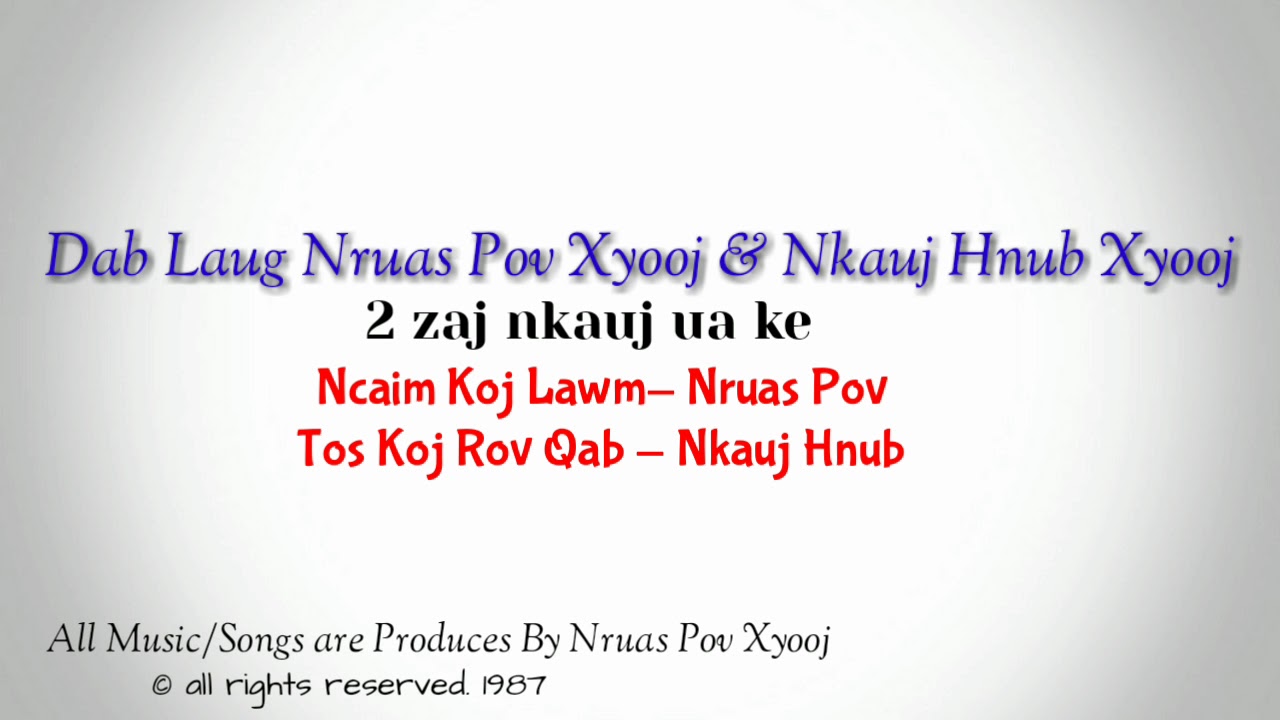 Nruas Pov Xyooj & Nkauj Hnub Xyooj - Ncaim Koj Lawm/Tos Koj Rov Qab
