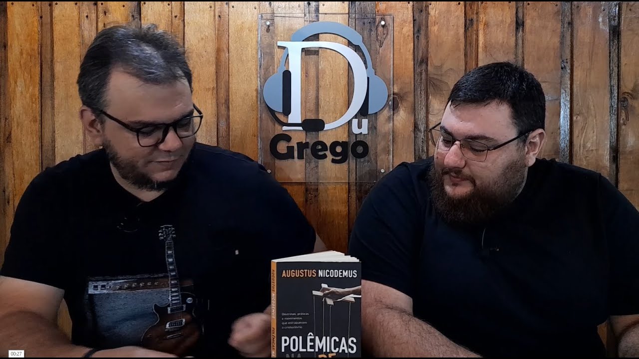 Polêmicas na igreja | Augustus Nicodemus (DGV#190)