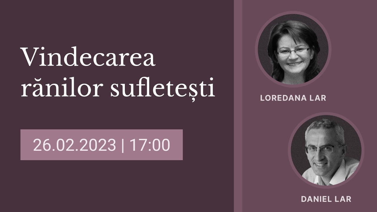 Vindecarea rănilor sufletești | Biserica Iris 26.02.2023