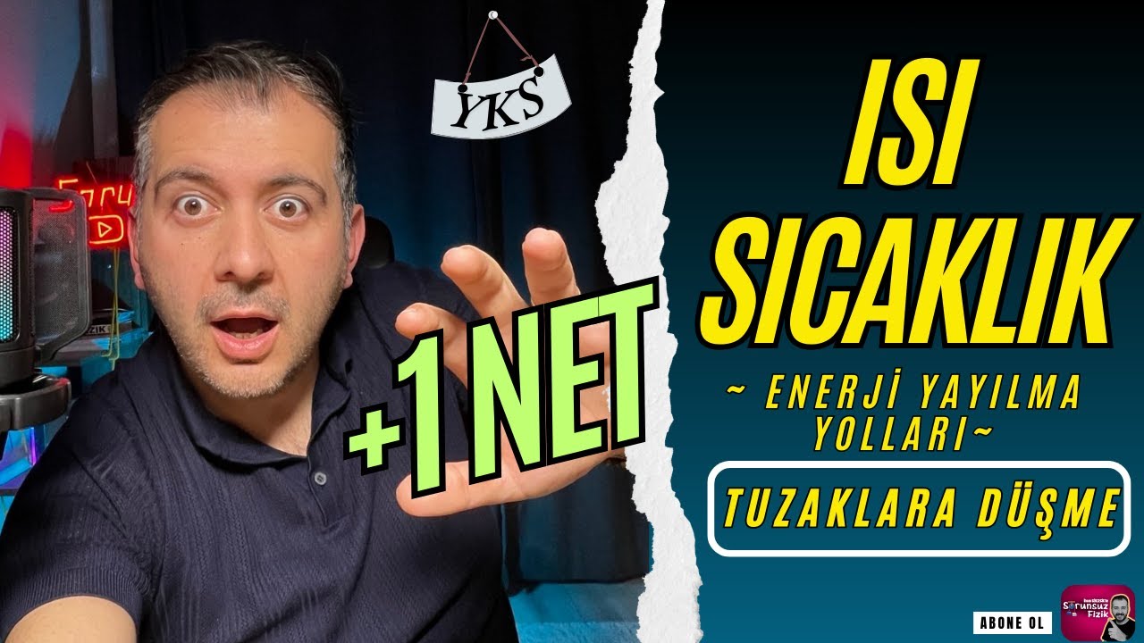 ISI SICAKLIK  (ISININ YAYILMA YOLLARI ) TUZAKLARA DÜŞME