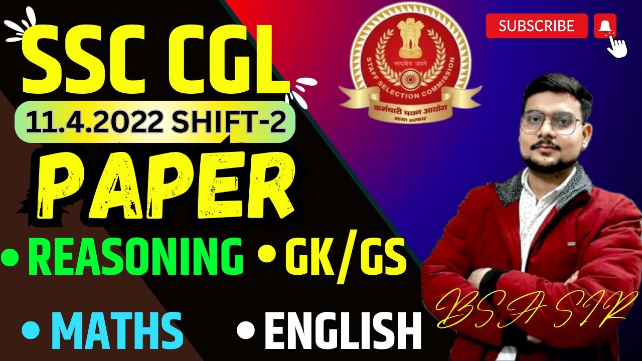 SSC CGL TIER-1 11 APRIL 2022 SHIFT-2 PAPER |SSC CGL 11 APRIL PAPER | SSC CGL PREVIOUS YEAR PAPER BSA