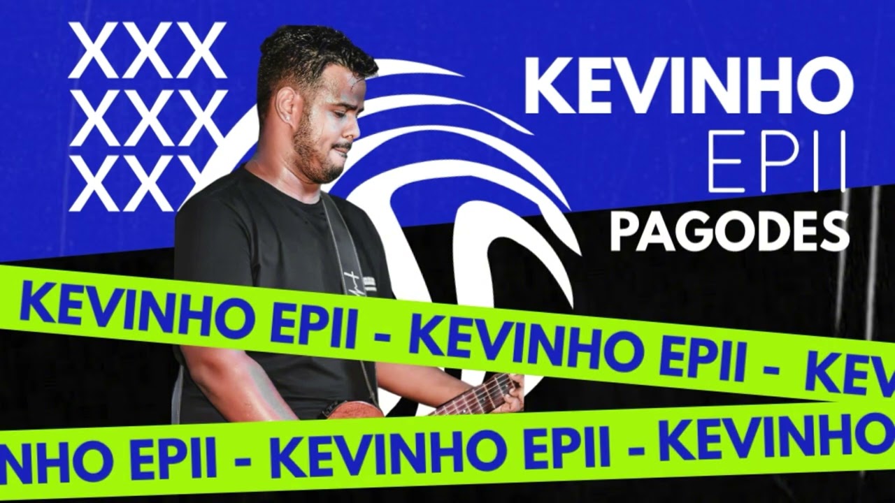Pagodes Ao Vivo - Kevinho Epii