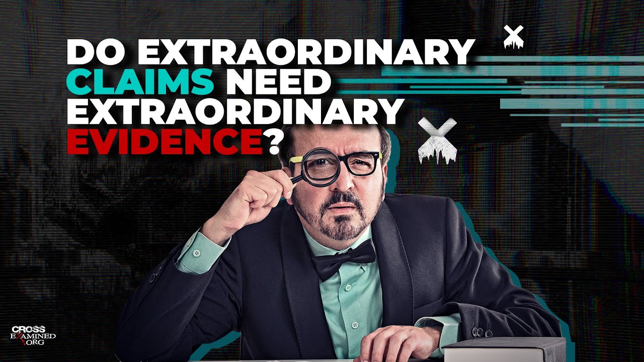 What do people mean by "Extraordinary claims require extraordinary evidence"?