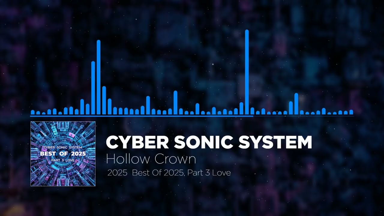 Cyber Sonic System - Hollow Crown