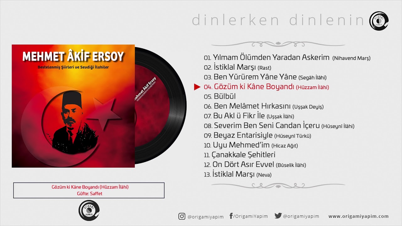 Mehmet Âkif Ersoy / Gözüm ki Kâne Boyandı / Hüzzam İlâhi