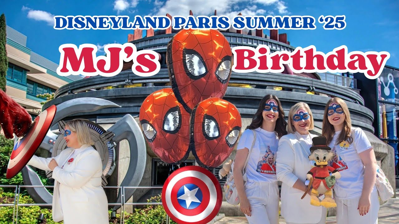 MJ'S BIRTHDAY - DISNEYLAND PARIS JUNE 2025 | PYM KITCHEN | SURPRISES