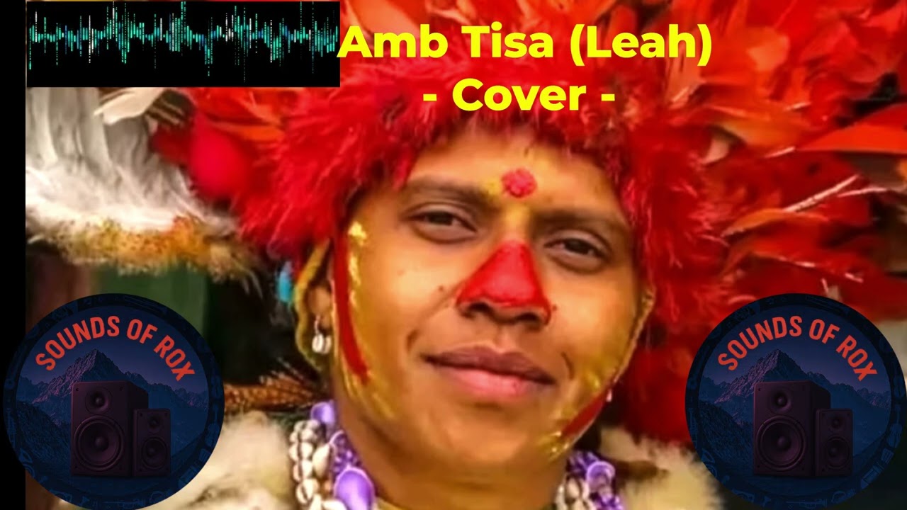 Amb Tisa (Elizah Goro) - Jiwaka Song Cover