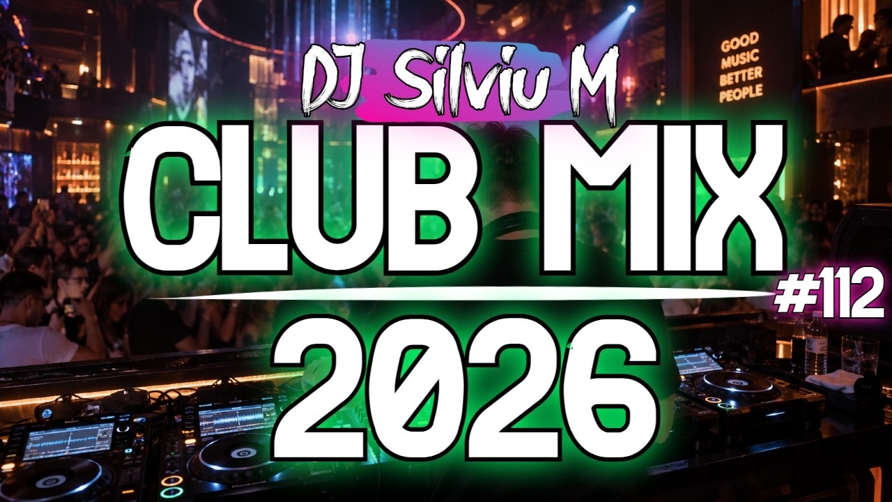 Music Mix 2026 | Party Club Dance 2026 | Best Remixes Of Popular Songs 2026 MEGAMIX (DJ Silviu M)