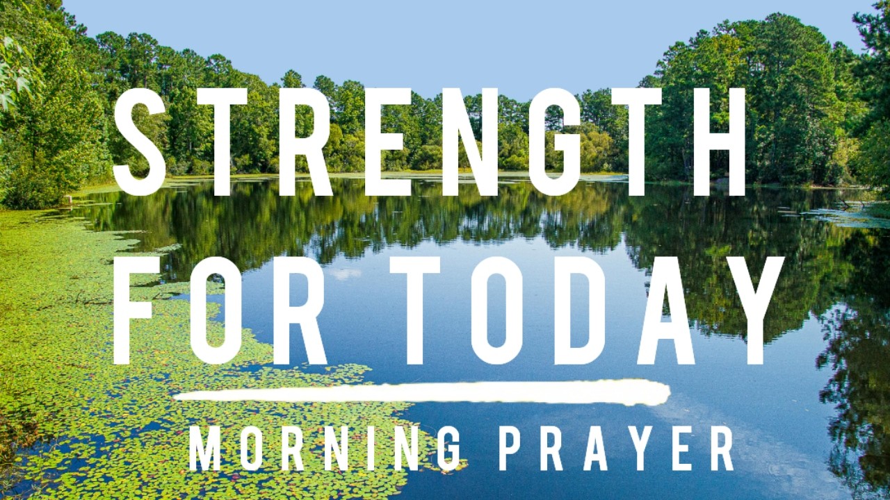 God Will Renew Your Strength- Morning Prayer to Start Your Day