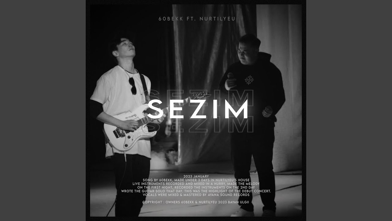 Sezim (feat. Nurtilyeu)