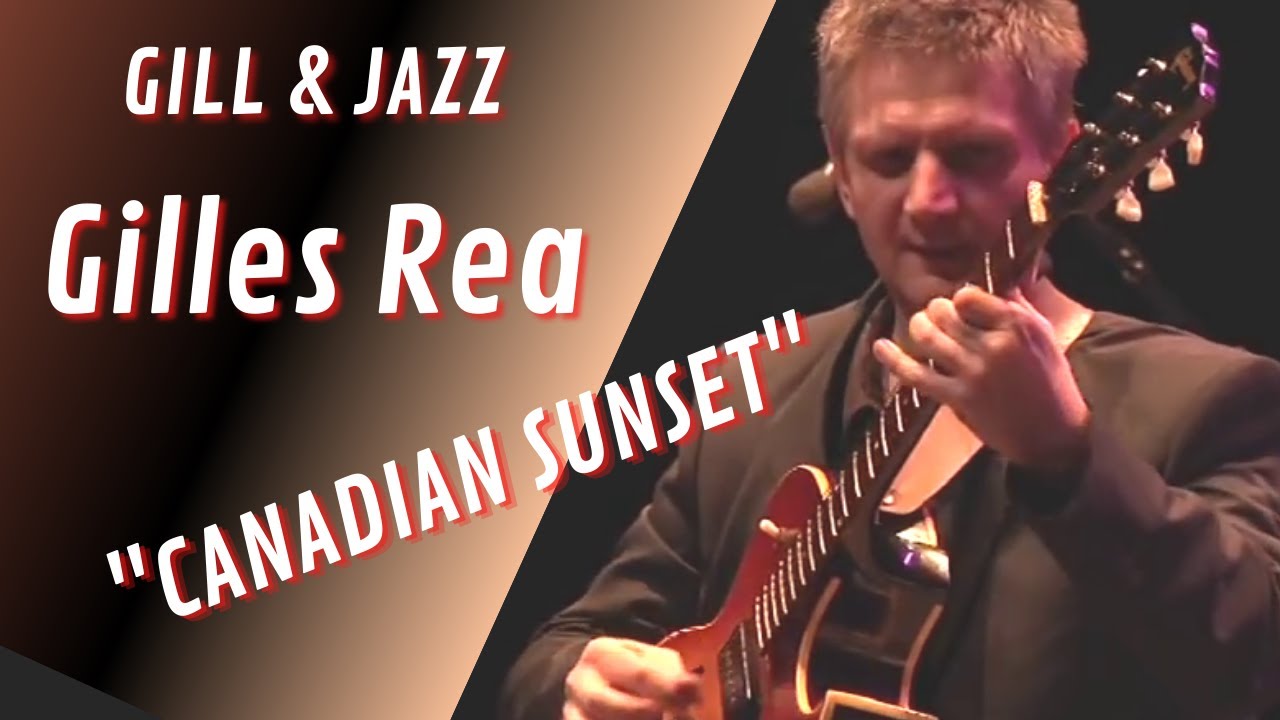 Gilles Rea - canadian Sunset  - Jazz Guitar