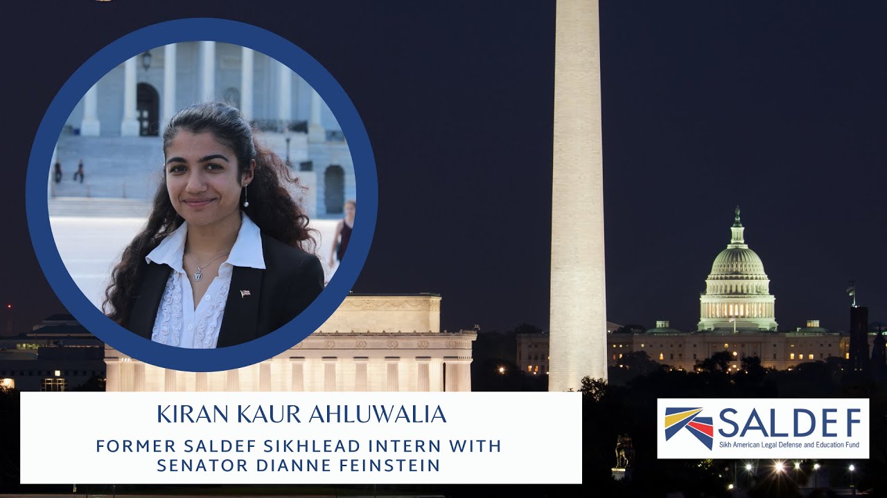 Kiran Kaur Ahluwalia - Former SALDEF SikhLEAD Intern with Senator Dianne Feinstein