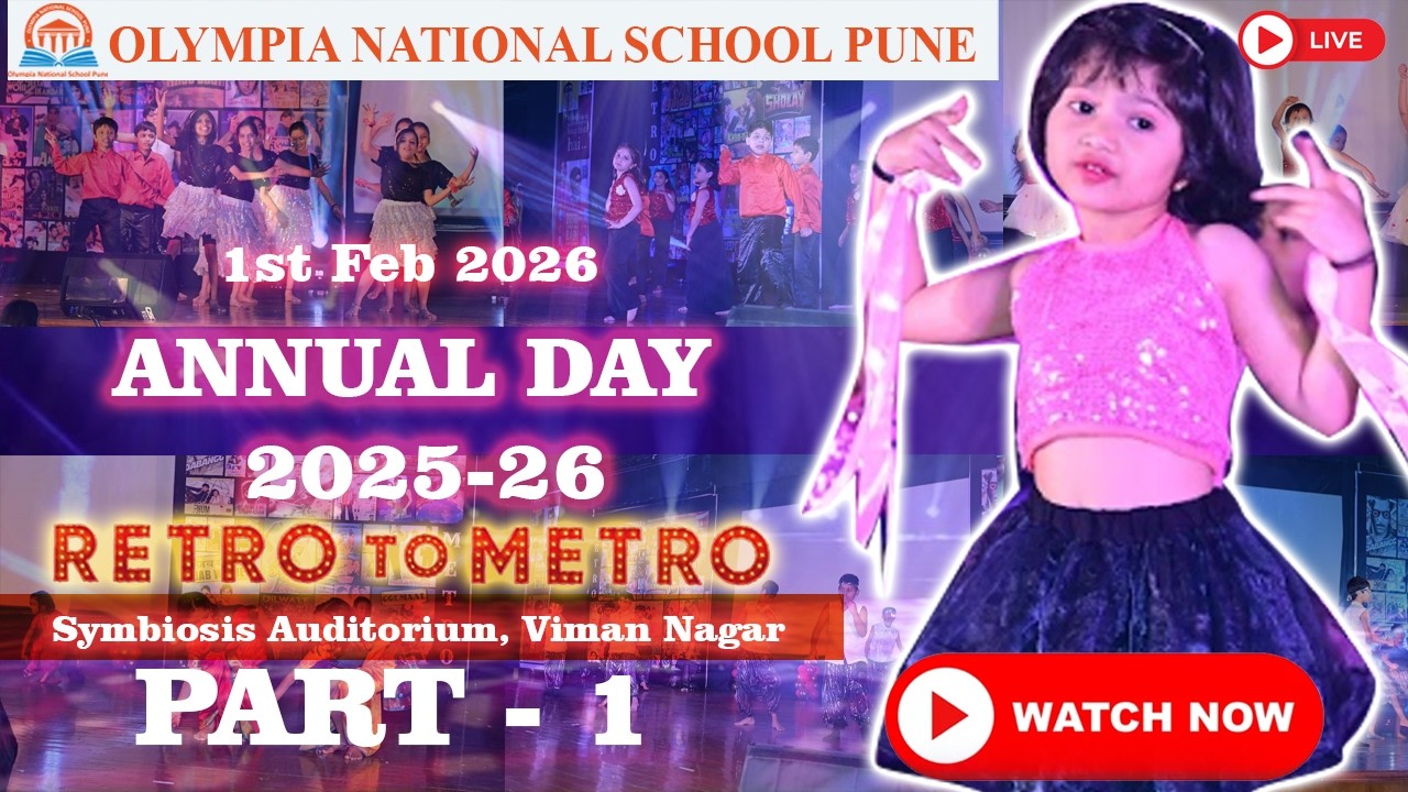 Olympia National School Annual Day 2025–26 | Retro to Metro – A Musical Journey - Part 1