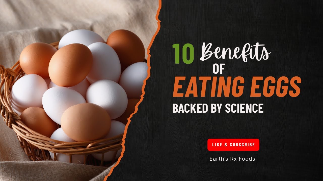 10 Powerful Benefits of Eating Eggs (Backed by Science)
