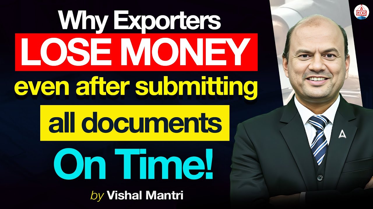 Why exporters lose money after Submitting All Documents | CDCS Adda247 | Vishal mantri