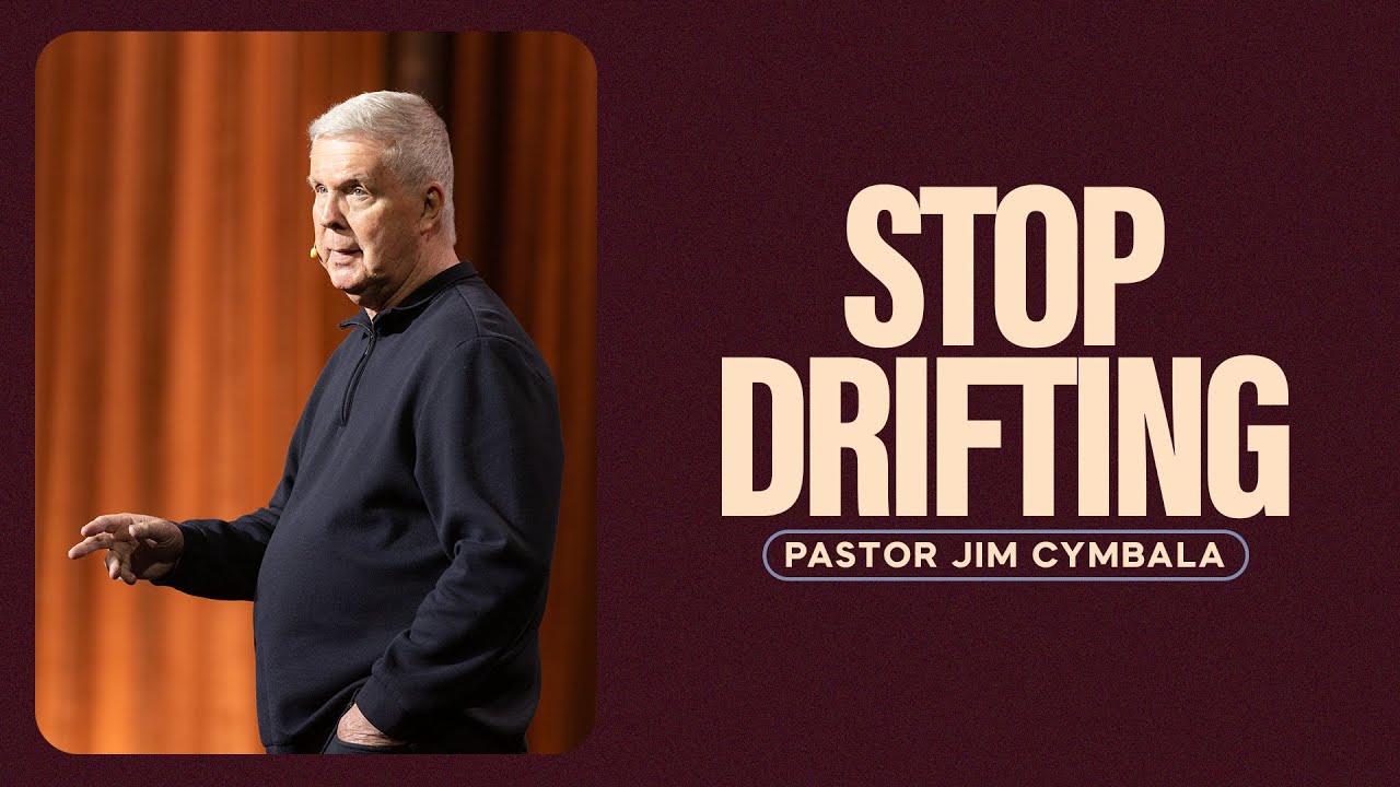 Stop Drifting | Pastor Jim Cymbala | 3.16.2025 | The Brooklyn Tabernacle