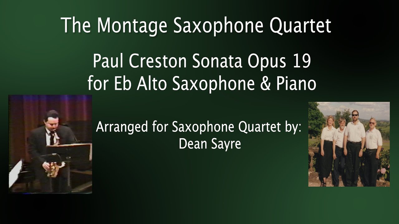 Paul Creston - Sonata Opus 19 for Saxophone & Piano, Arr. for Saxophone Quartet