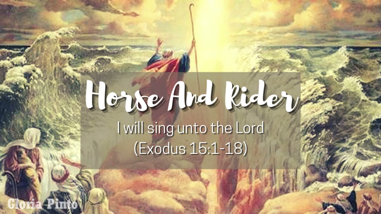 Horse and Rider | I will sing unto the Lord | Easter Responsorial Psalm With Lyrics