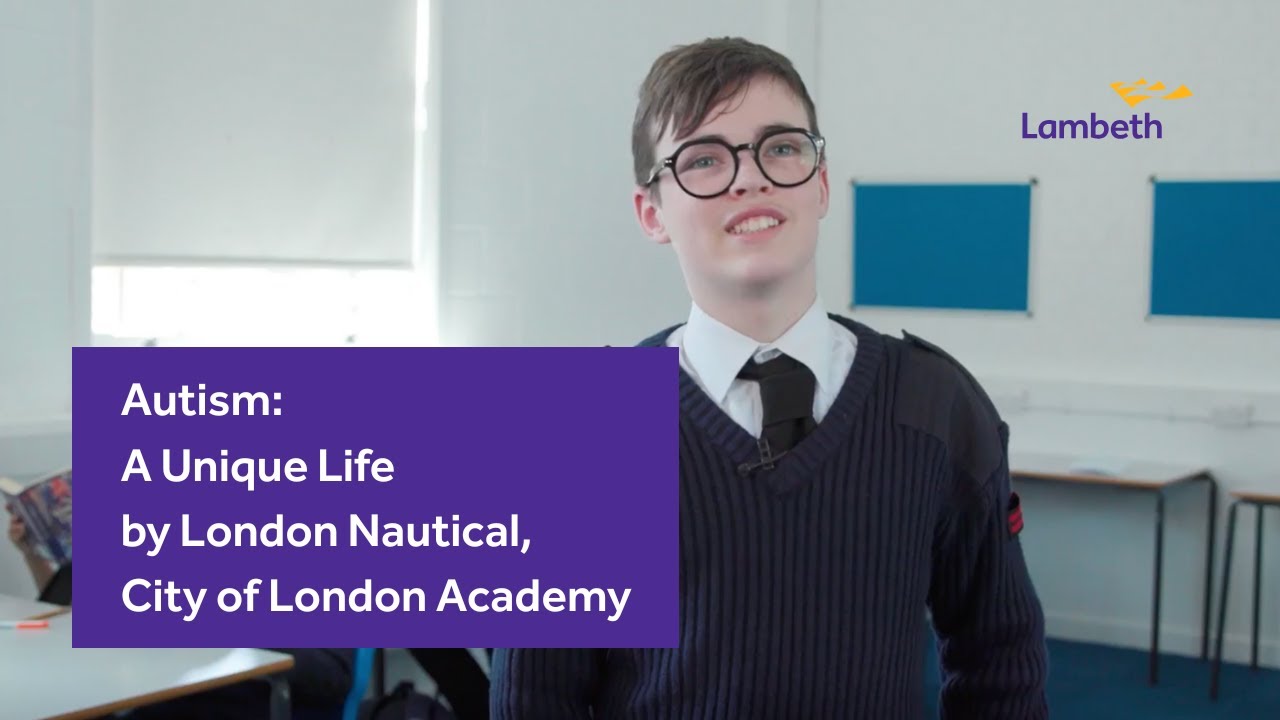 Autism: A Unique Life by London Nautical, City of London Academy