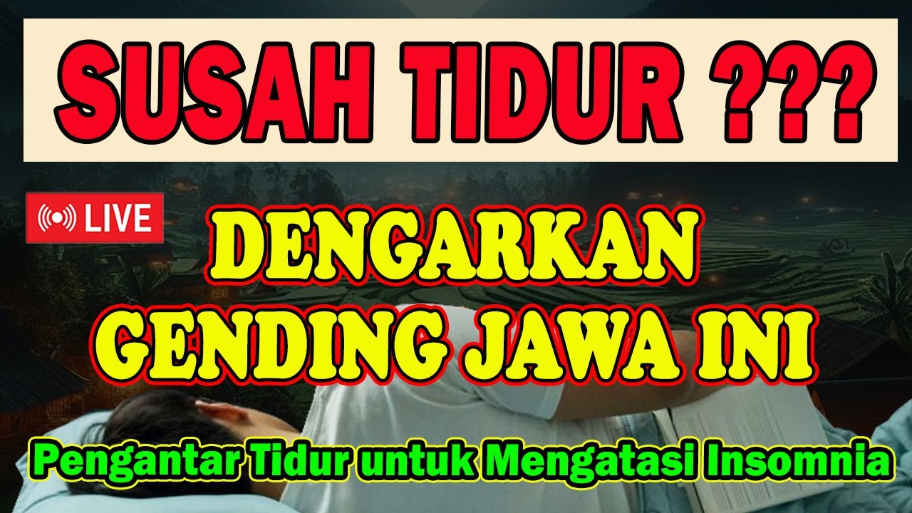 SUSAH TIDUR ??? DENGARKAN GENDING JAWA INI, DIJAMIN ANDA AKAN TERTIDUR PULAS DALAM HITUNGAN MENIT