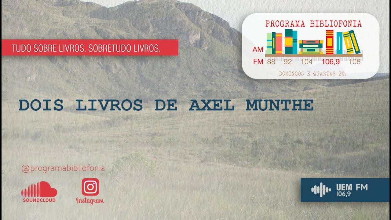 O livro de San Michele, de Axel Munthe | Programa Bibliofonia