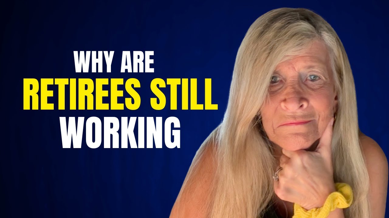 Why are Retirees Still Working | Reasons for Retired People to Work