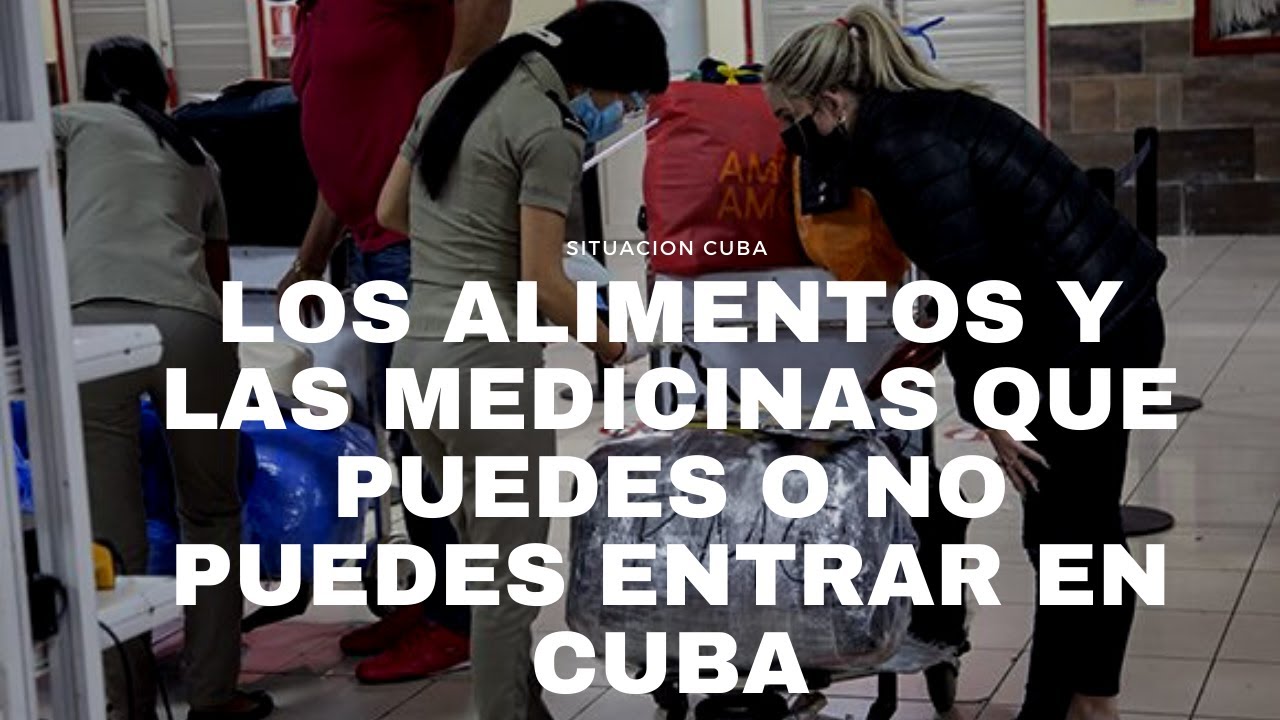IMPORTANTE: ALIMENTOS Y MEDICINAS QUE PUEDES ENTRAR O NO EN LOS MALETINES POR AEROPUERTOS EN CUBA