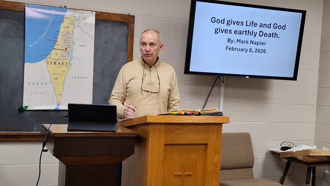 NBC Bereans SS Class 2026-02-08 - God Gives Life & God Gives Earthly Death