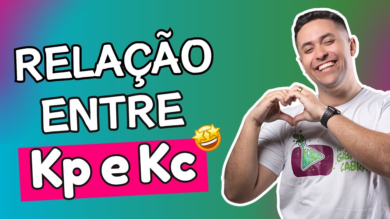 Relação entre Kc e Kp